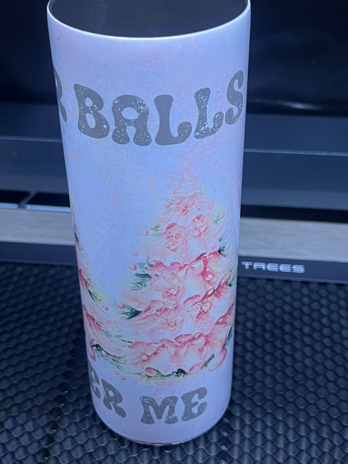 Put Your Ba*** All Over Me Aluminum Tumbler